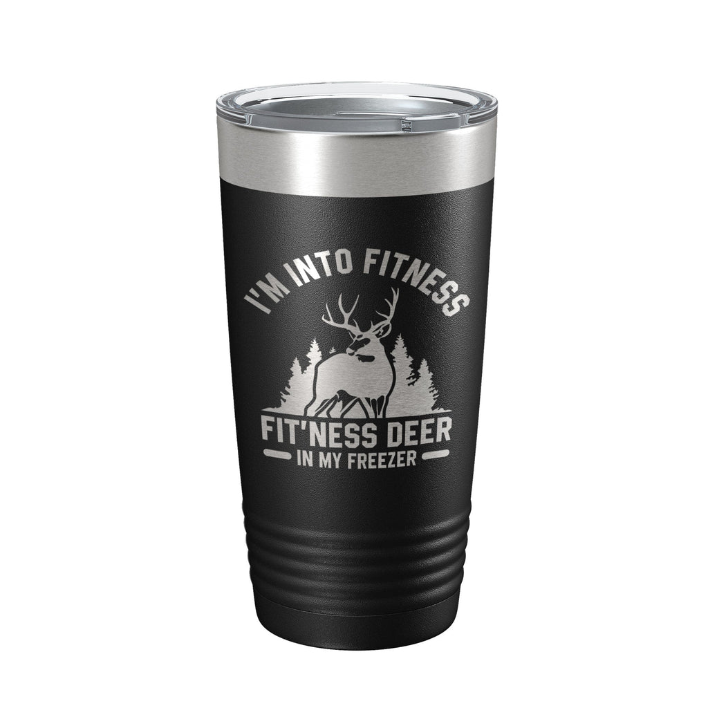 Deer Hunter Funny Tumbler Travel Mug I'm Into Fitness Fitting This Deer In My Freezer Insulated Laser Engraved Hunting Gift Coffee Cup 20 oz-5